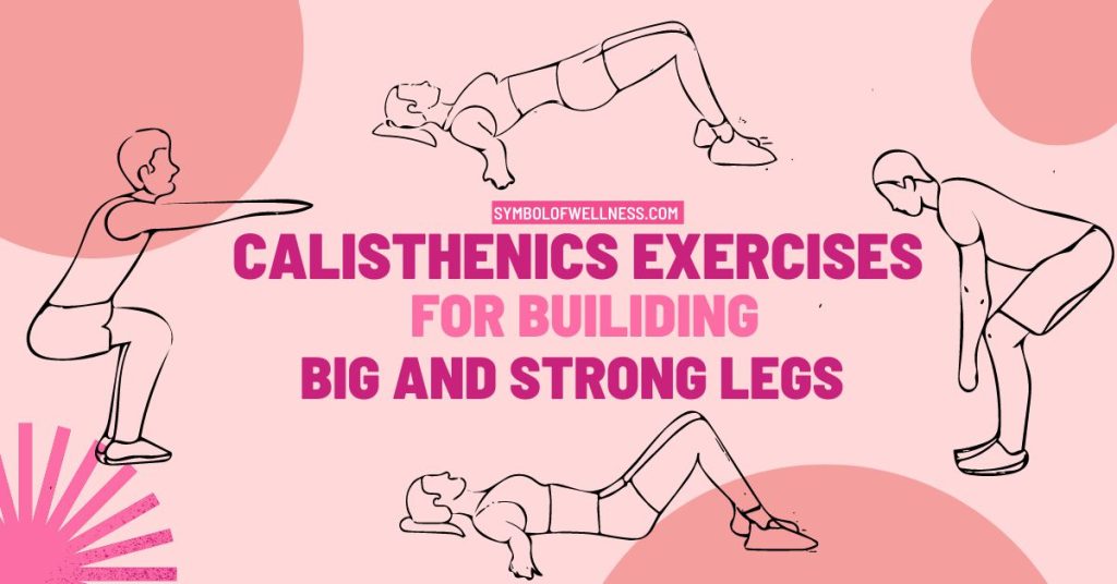 Calisthenics For Legs